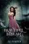 [Beautiful Bedlam 01] • Beautiful Bedlam